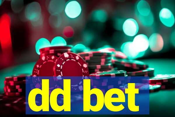dd bet
